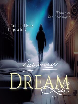 cover image of Design Your Dream Life